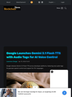 Google Launches Gemini 3.1 Flash TTS with Audio Tags for AI Voice Control - Blockchain.News