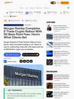 Morgan Stanley Completes E*Trade Crypto Rollout With 50 Basis Point Fees: Here's What Clients Get