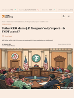 Tether CEO slams J.P. Morgan’s ‘salty’ report—Is USDT at risk? - AMBCrypto