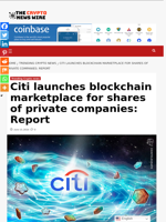 Citi launches blockchain marketplace for shares of private companies: Report - The Crypto News Wire