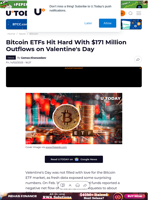 Bitcoin ETFs Hit Hard With $171 Million Outflows on Valentine's Day