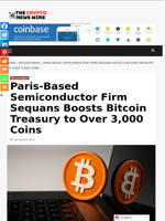 Paris-Based Semiconductor Firm Sequans Boosts Bitcoin Treasury to Over 3,000 Coins - The Crypto News Wire