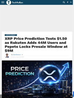 XRP Price Prediction Tests $1.50 as Rakuten Adds 44M Users and Pepeto Locks Presale Window at $9M - TechBullion