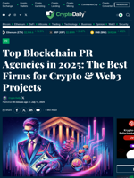 Top Blockchain PR Agencies in 2025: The Best Firms for Crypto & Web3 Projects - Crypto Daily
