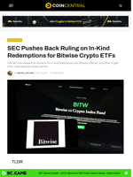 SEC Pushes Back Ruling on In-Kind Redemptions for Bitwise Crypto ETFs - CoinCentral