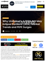 Why Unstaked’s 2,700% ROI May Eclipse Cardano (ADA) Market Trends and PEPE Surges | Live Bitcoin News