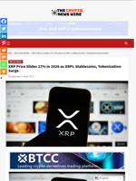 XRP Price Slides 27% in 2026 as XRPL Stablecoins, Tokenization Surge - The Crypto News Wire
