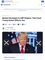 Market Strategist to XRP Holders: This Fresh Trump Action Affects You: Guest Post by Times Tabloid | CoinMarketCap