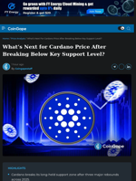 What's Next for Cardano Price After Breaking Key Support Level?