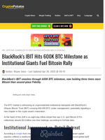 BlackRock's IBIT Hits 600K BTC Milestone as Institutional Giants Fuel Bitcoin Rally