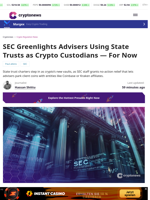 SEC Greenlights Advisers Using State Trusts as Crypto Custodians — For Now
