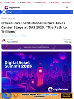 Ethereum’s Institutional Future Takes Center Stage at DAS 2025