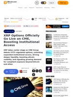 XRP Options Officially Go Live on CME, Boosting Institutional Access – Featured Bitcoin News