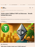 Tether mints 1 billion USDT on Ethereum - Details behind this move - AMBCrypto