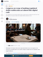 Congress on verge of making regulated dollar stablecoins act almost like digital cash