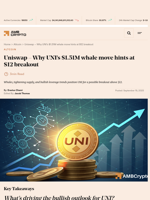 Uniswap - Why UNI’s $1.51M whale move hints at $12 breakout - AMBCrypto