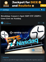Canary’s Spot XRP ETF (XRPC) Goes Live on Nasdaq