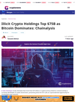 Illicit Crypto Holdings Top $75B as Bitcoin Dominates: Chainalysis