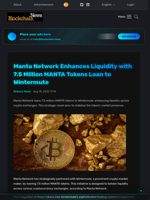 Manta Network Enhances Liquidity with 7.5 Million MANTA Tokens Loan to Wintermute - Blockchain.News