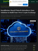 Kazakhstan-Based Fintech Introduces Saas Solution to Build Your Own Crypto Exchange