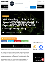 XRP Heading to $4K, AAVE Splashes $50M, But Web3 ai’s Explosive 1,747% ROI Could Change Everything | Live Bitcoin News
