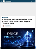 Ethereum Price Prediction: ETH Eyes $7,500 in 2026 as Pepeto Targets 100x - TechBullion