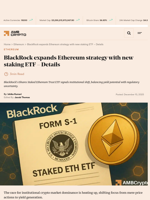 BlackRock expands Ethereum strategy with new staking ETF - Details - AMBCrypto