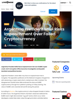 Argentina President Milei Risks Impeachment Over Failed Cryptocurrency | Live Bitcoin News