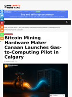 Bitcoin Mining Hardware Maker Canaan Launches Gas-to-Computing Pilot in Calgary - The Crypto News Wire