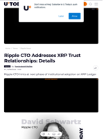 Ripple CTO Addresses XRP Trust Relationships: Details - U.Today