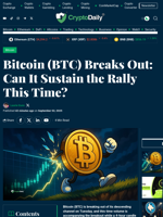 Bitcoin (BTC) Breaks Out: Can It Sustain the Rally This Time? - Crypto Daily