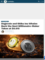 Dogecoin and Shiba Inu Whales Back the Next Millionaire-Maker Token at $0.015 - TechBullion