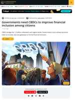Governments Need CBDCs To Improve Financial Inclusion Among Citizens