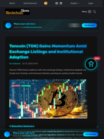 Toncoin (TON) Gains Momentum Amid Exchange Listings and Institutional Adoption - Blockchain.News