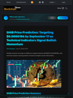 SHIB Price Prediction: Targeting $0.0000186 by September 17 as Technical Indicators Signal Bullish Momentum - Blockchain.News