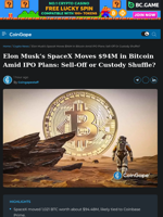 Elon Musk’s SpaceX Moves $94M in BTC Amid IPO Plans