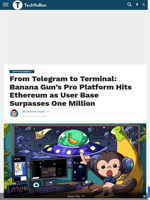 From Telegram to Terminal: Banana Gun's Pro Platform Hits Ethereum as User Base Surpasses One Million - TechBullion