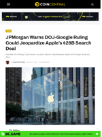 JPMorgan Warns DOJ-Google Ruling Could Jeopardize Apple’s $28B Search Deal - CoinCentral