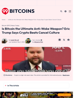Is Bitcoin the Ultimate Anti-Woke Weapon? Eric Trump Says Crypto Beats Cancel Culture - 99Bitcoins