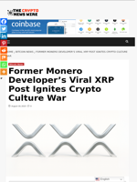 Former Monero Developer’s Viral XRP Post Ignites Crypto Culture War - The Crypto News Wire