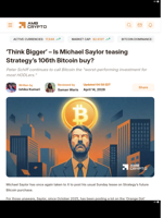 ‘Think ₿igger’ – Is Michael Saylor teasing Strategy’s 106th Bitcoin buy? - AMBCrypto