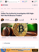 Indian Tax Authority Investigates 400 High-Net-Worth Binance Traders - 99Bitcoins