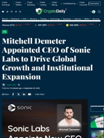 Mitchell Demeter Appointed CEO of Sonic Labs to Drive Global Growth and Institutional Expansion - Crypto Daily