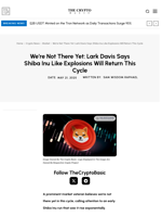 We’re Not There Yet: Lark Davis Says Shiba Inu Like Explosions Will Return This Cycle