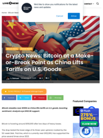 Crypto News: Bitcoin at a Make-or-Break Point as China Lifts Tariffs on U.S. Goods | Live Bitcoin News