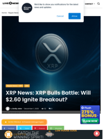 XRP News: XRP Bulls Battle: Will $2.60 Ignite Breakout? | Live Bitcoin News