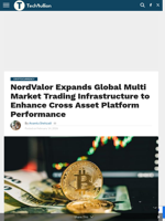 NordValor Expands Global Multi Market Trading Infrastructure to Enhance Cross Asset Platform Performance - TechBullion