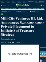 Mill City Ventures III, Ltd. Announces $450,000,000 Private Placement to Initiate Sui Treasury Strategy - Crypto Daily