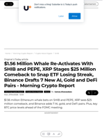$1.56 Million Whale Re-Activates With SHIB and PEPE, XRP Stages $25 Million Comeback to Snap ETF Losing Streak, Binance Drafts 7 New AI, Gold and DeFi Pairs - Morning Crypto Report - U.Today