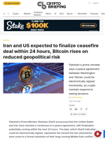 Iran and US expected to finalize ceasefire deal within 24 hours, Bitcoin rises on reduced geopolitical risk